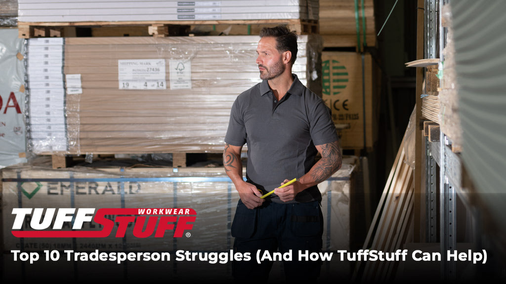 Top 10 Tradesperson Struggles (And How TuffStuff Can Help)